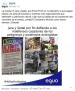 Los ecologistas de EQUO inician una campaña contra Jara y Sedal en redes sociales